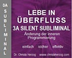 Lebe in Überfluss 3A Silent Subliminal