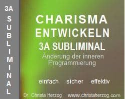 Charisma entwickeln 3A Subliminal