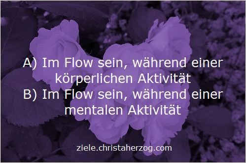 Im Flow sein während körperlicher oder geistiger Tätigkeit