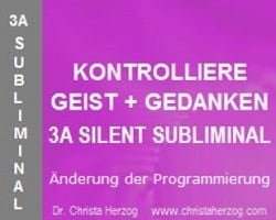 Kontrolliere Geist und Gedanken 3A Silent Subliminal Bild