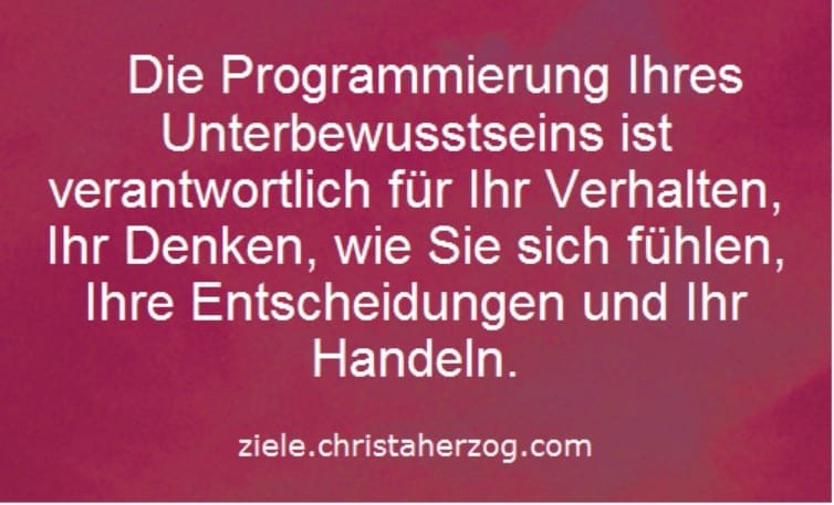 Ihr Unterbewusstsein ist verantwortlich für Ihr Denken und Handeln