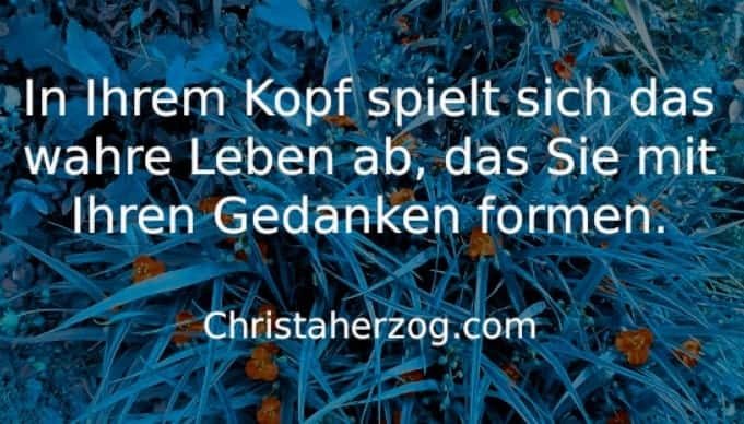 Positive Gedanken formen Ihr Leben